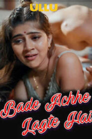 Bade Achhe Lagte Hai – Part 1 (2025) UllU Original